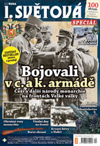 I. světová speciál - Bojovali v c. ak. armádě