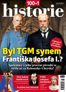 100+1 historie 6/2022 - Byl TGM synem Františka Josefa I.?