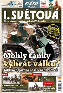 I. světová 4/2016 - Mohly tanky vyhrát válku?