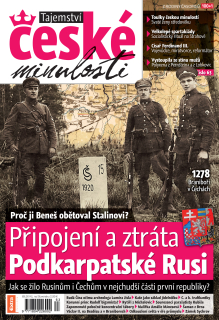 Tajemství české minulosti 9/2017 (63) - Připojení a ztráta Podkarpatské Rusi