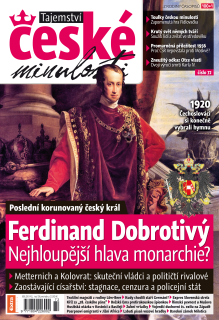 Tajemství české minulosti 7-8/2018 (72) - Ferdinand Dobrotivý. Nejhloupější hlava monarchie?